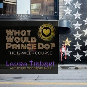 What Would Prince Do? 12-Week Course
